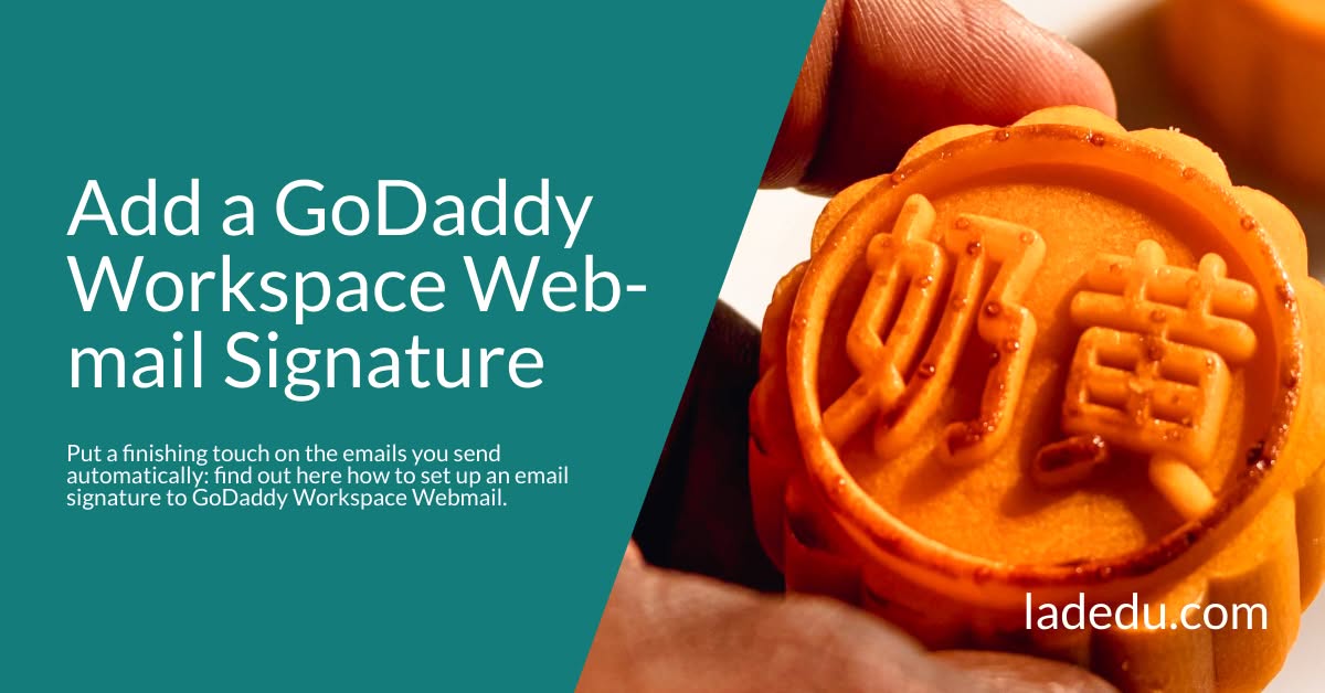 How to Add a GoDaddy Workspace Webmail Email Signature