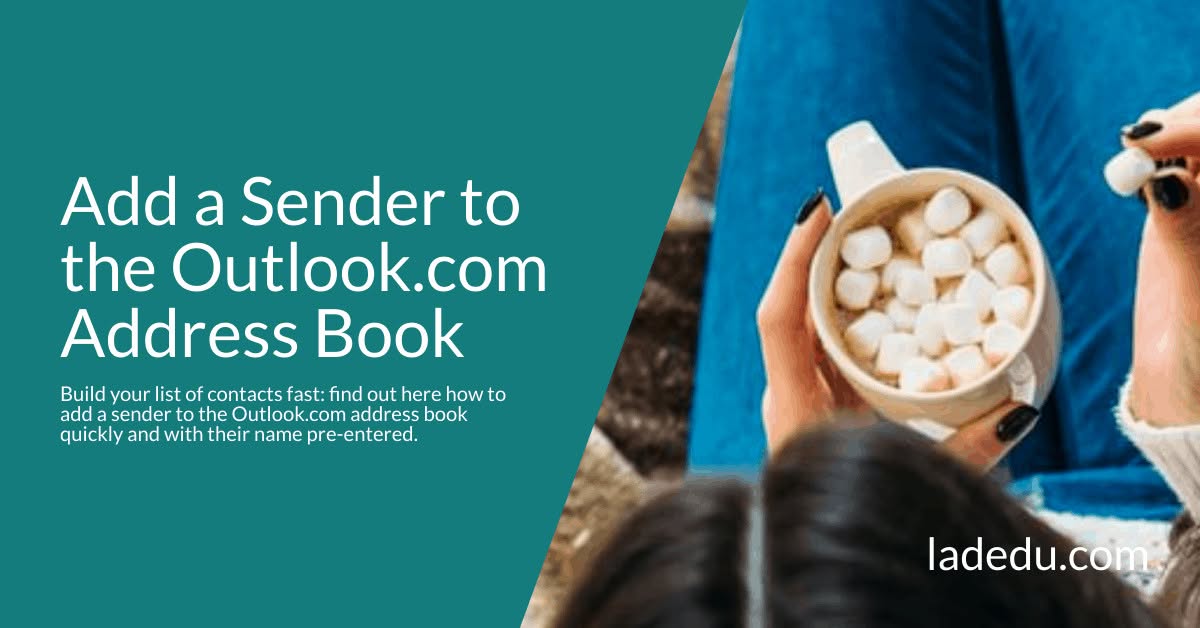 Add a Sender to the Outlook.com Address Book