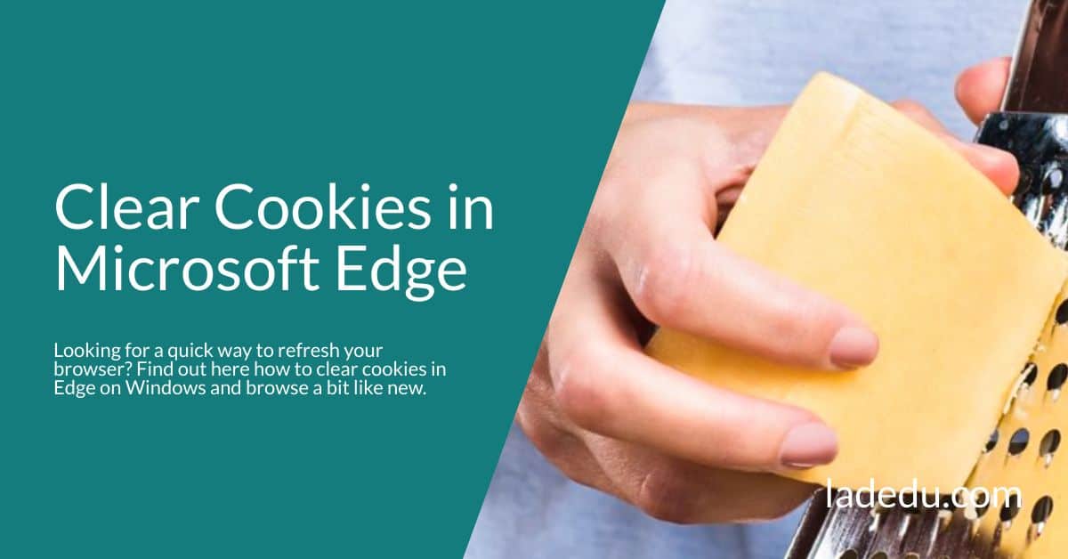 Clear Cookies in Microsoft Edge