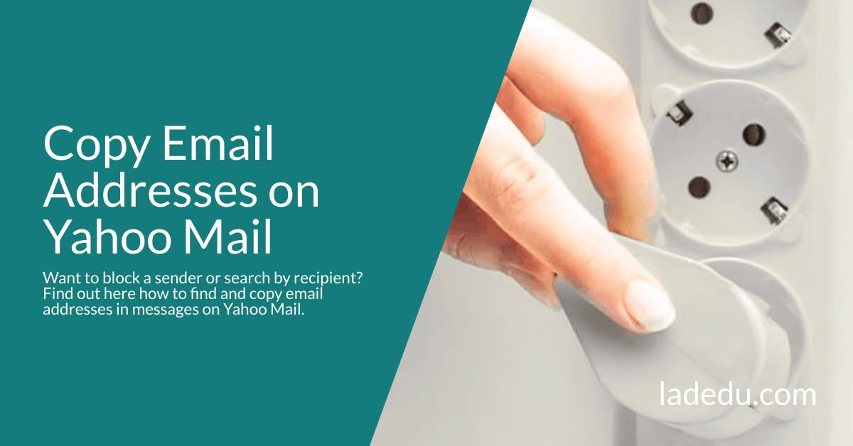 Copy Email Addresses on Yahoo Mail