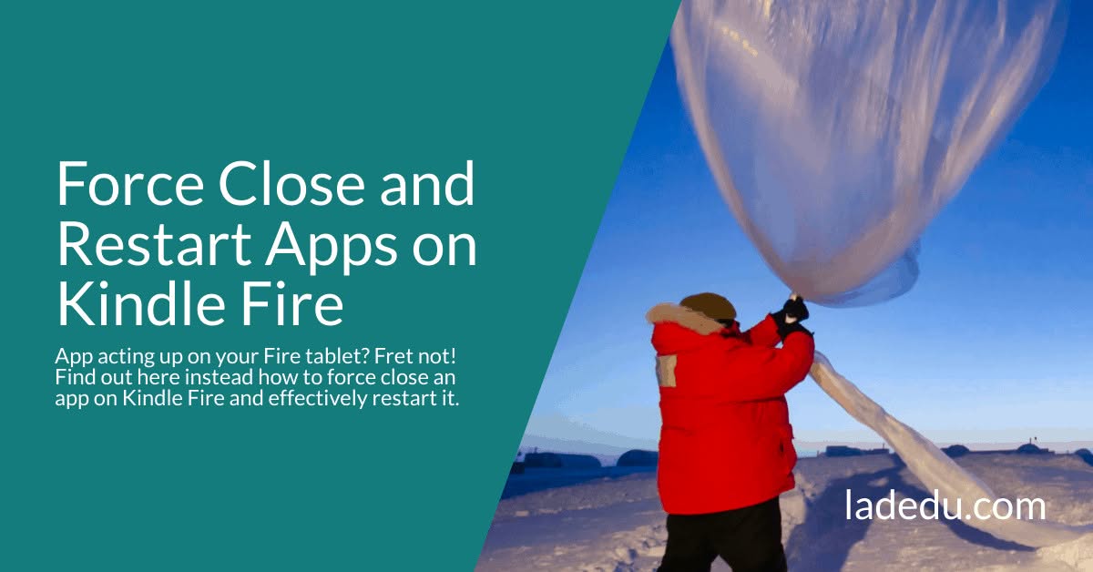 Force Close and Restart Apps on Kindle Fire