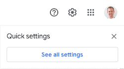Select "See all settings" from the Gmail settings menu