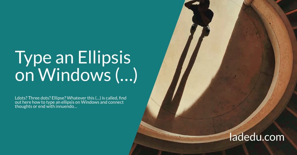 How to Type an Ellipsis on Windows (…)