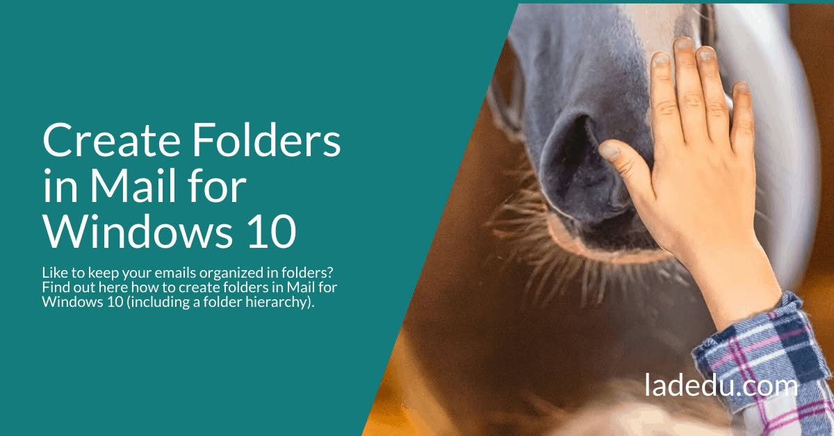Create Folders in Mail for Windows 10 Create Folders in Mail for Windows 10