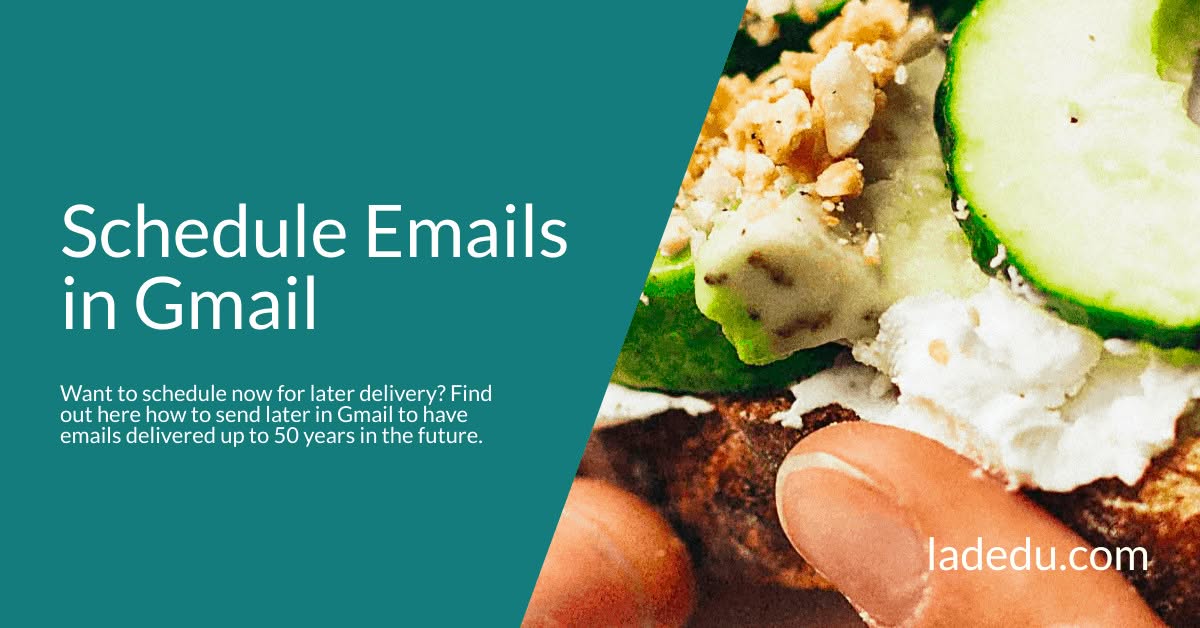 Schedule Emails in Gmail