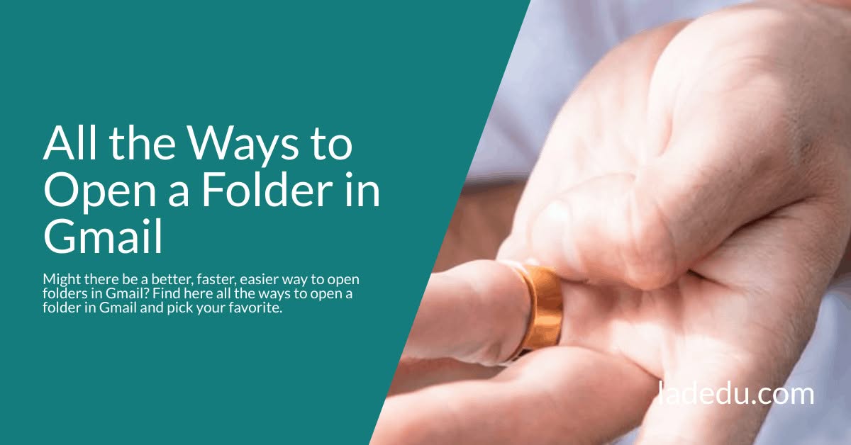 All the Ways to Open a Folder in Gmail