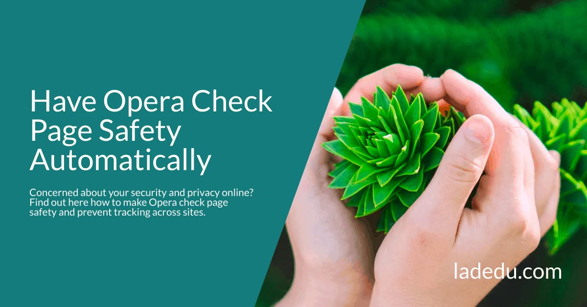 Have Opera Check Page Safety Automatically