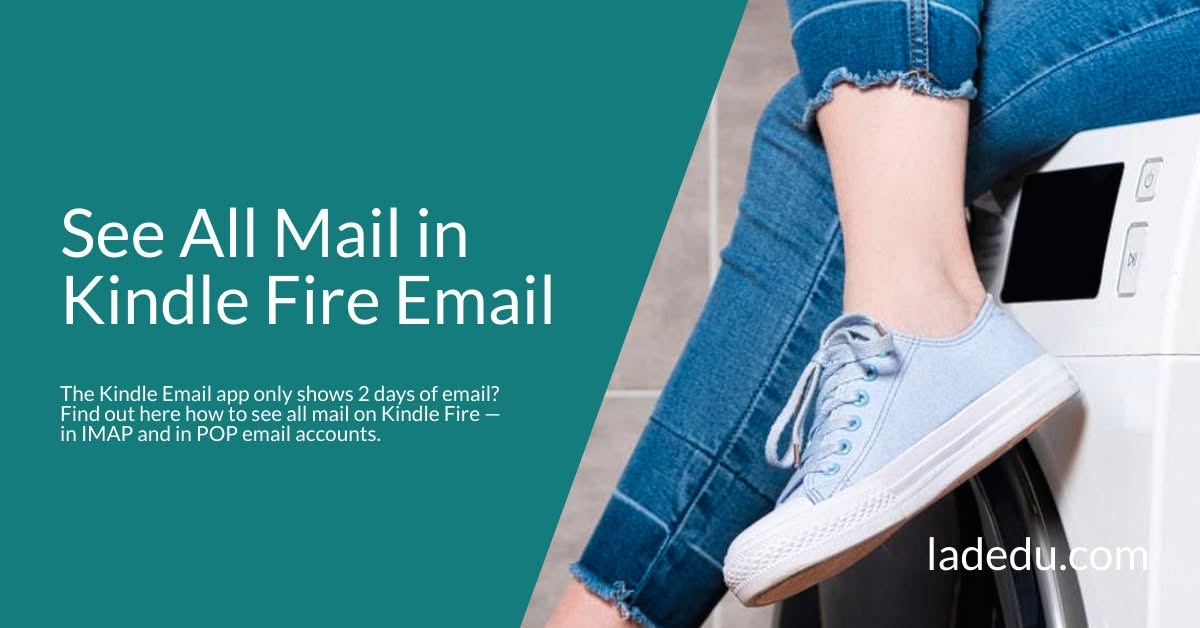 See All Mail in Kindle Fire Email