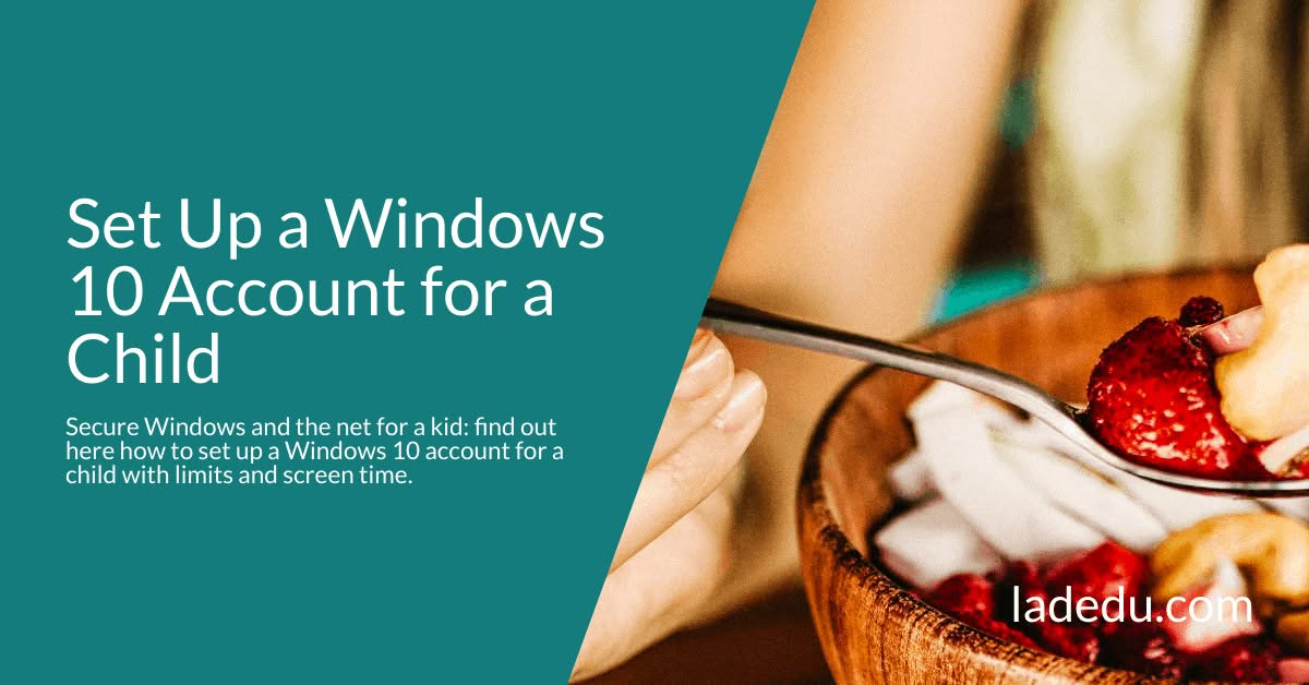Set Up a Windows 10 Account for a Child