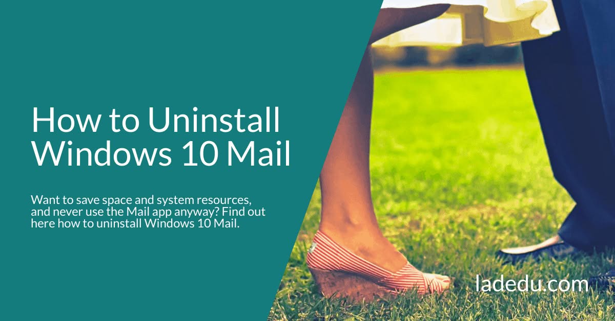 Uninstall Windows 10 Mail