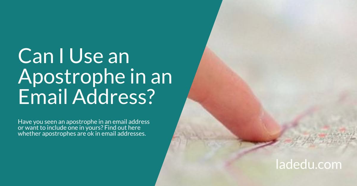 Can I Use an Apostrophe in an Email Address?