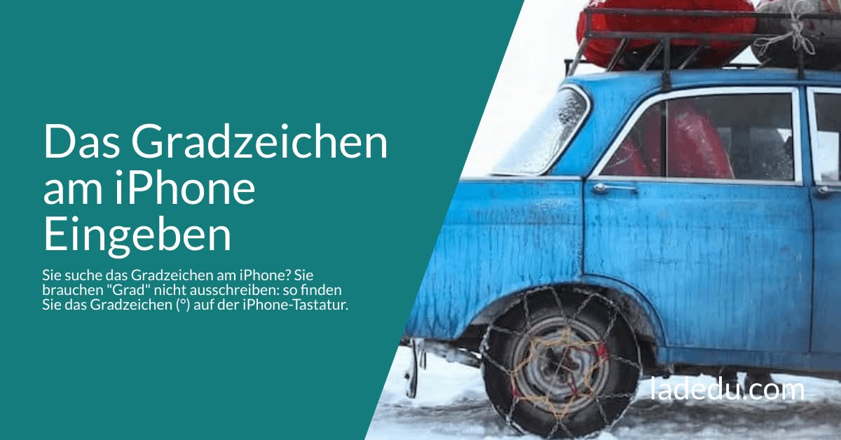 Das Gradzeichen am iPhone Eingeben