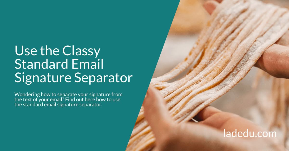 Use the Classy Standard Email Signature Separator