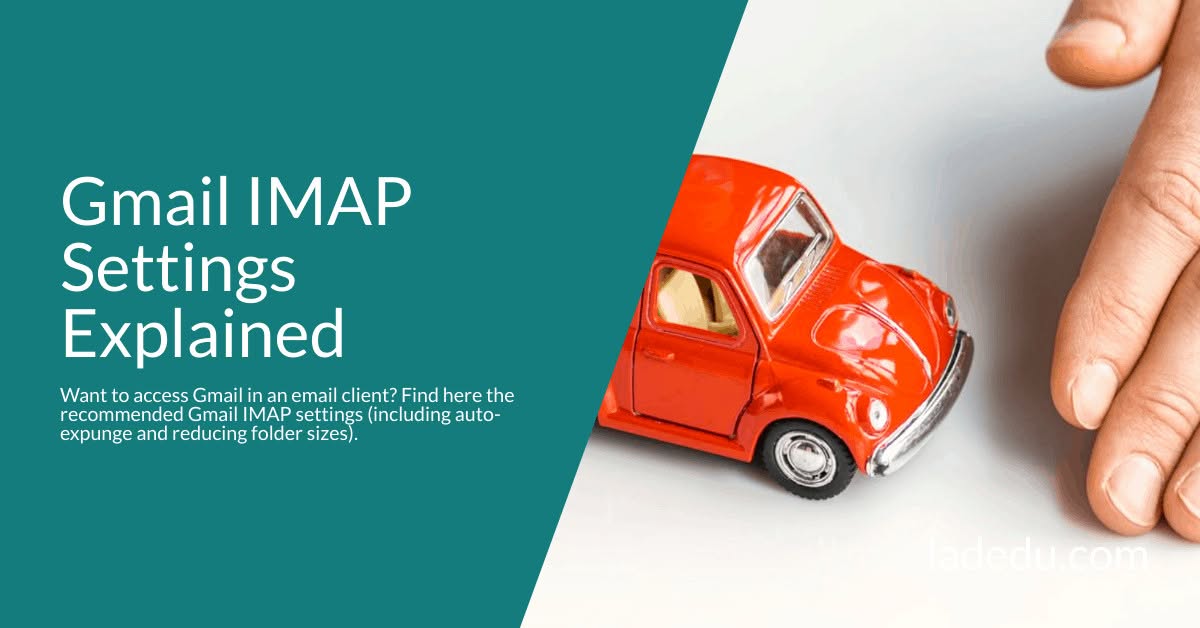 Gmail IMAP Settings Explained