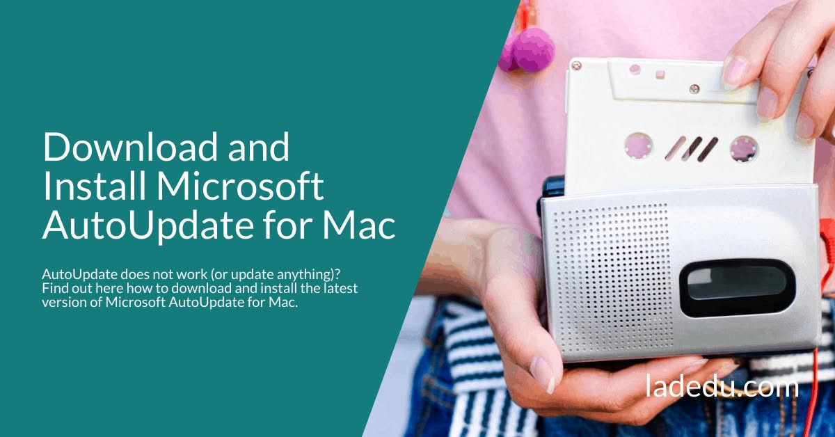 Download and Install Microsoft AutoUpdate for Mac Download and Install Microsoft AutoUpdate for Mac