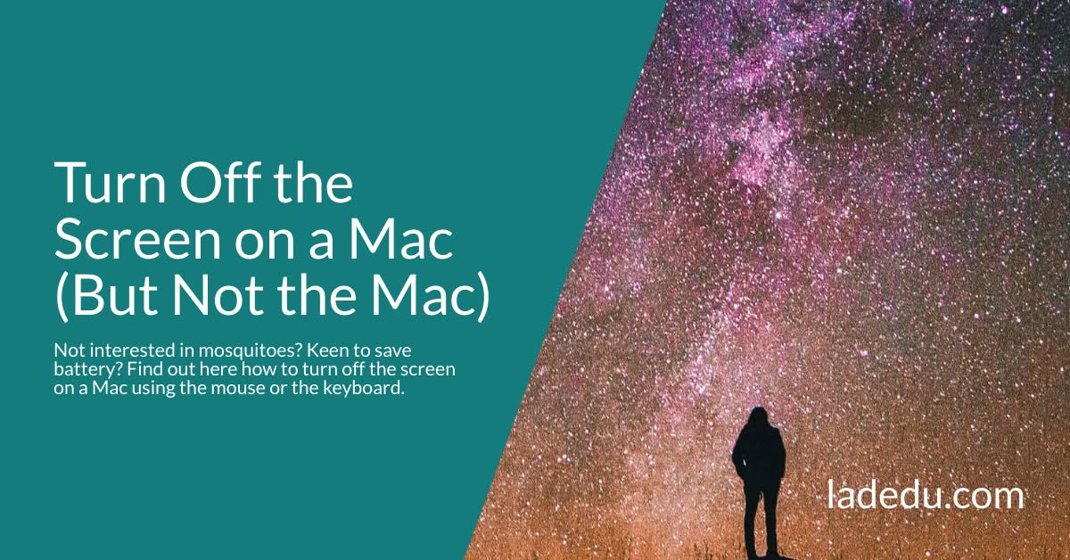 Turn Off the Screen on a Mac (But Not the Mac)