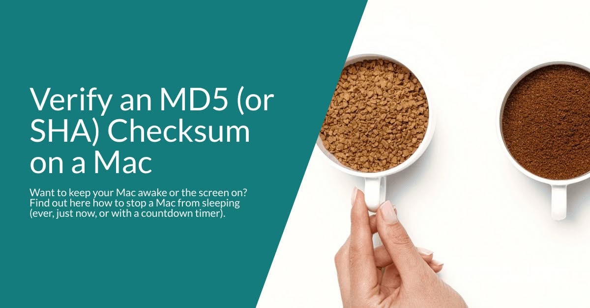 Verify an MD5 (or SHA) Checksum on a Mac