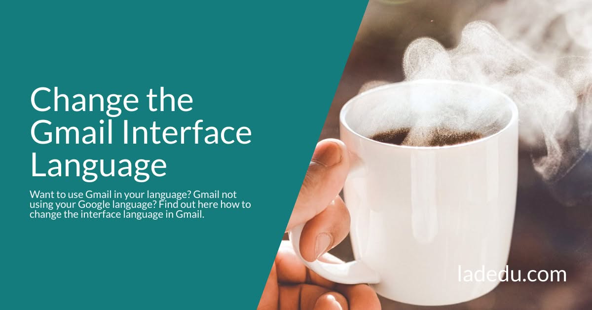 Change the Gmail Interface Language