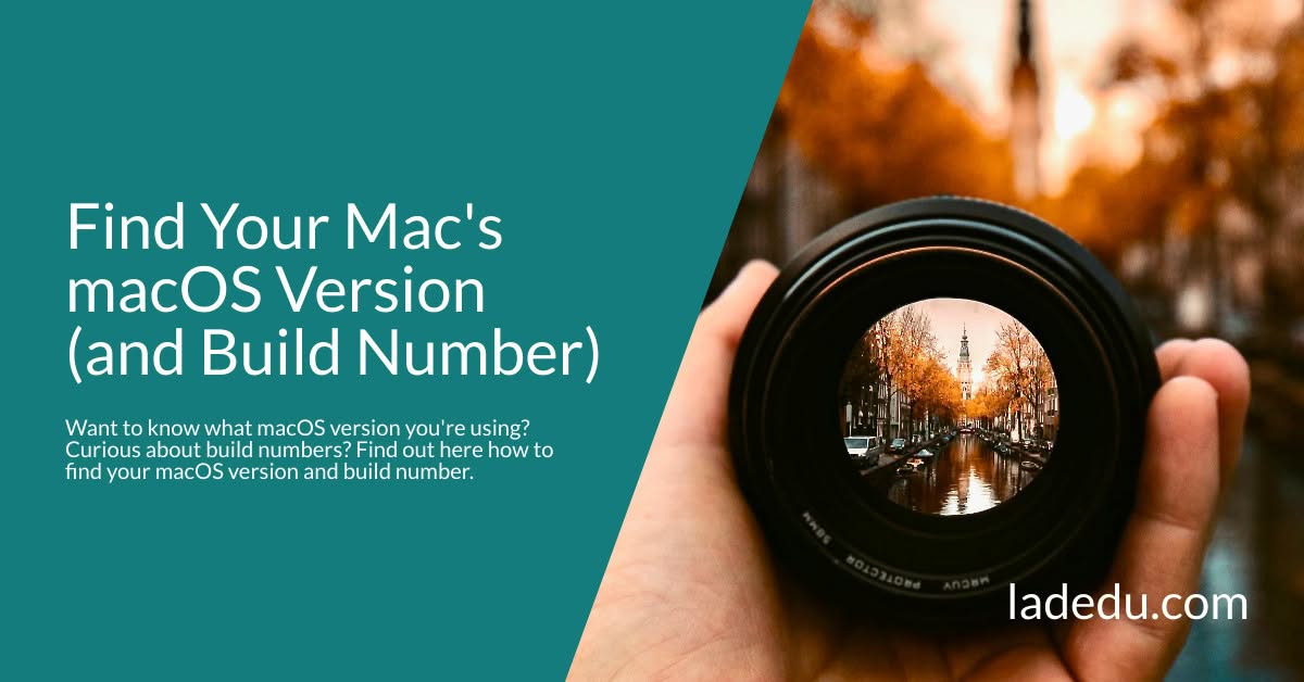 Find Your Mac's macOS Version (and Build Number)