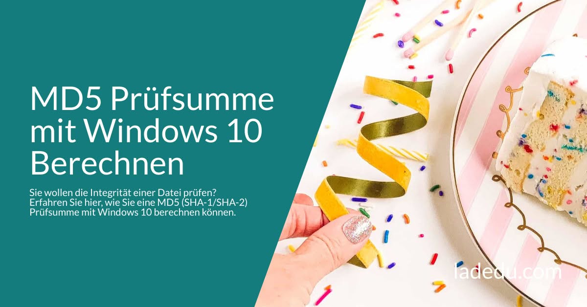 MD5 Prüfsumme mit Windows 10 Berechnen