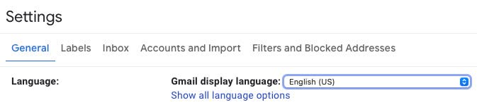 Select the language for the Gmail browser interface in Settings