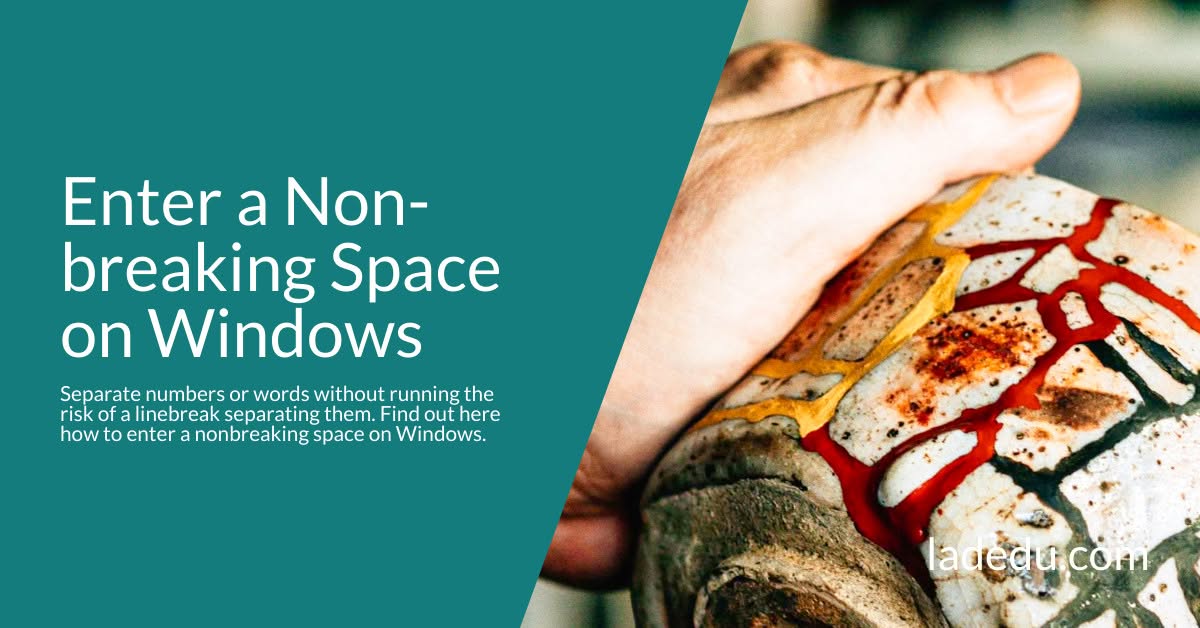 Enter a Nonbreaking Space on Windows