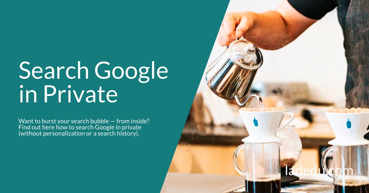 Search Google in Private