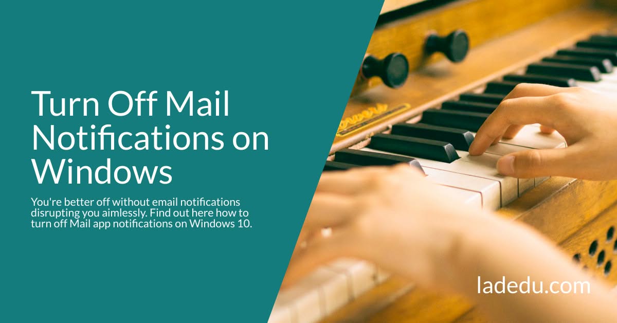 Turn Off Mail Notifications on Windows Turn Off Mail Notifications on Windows