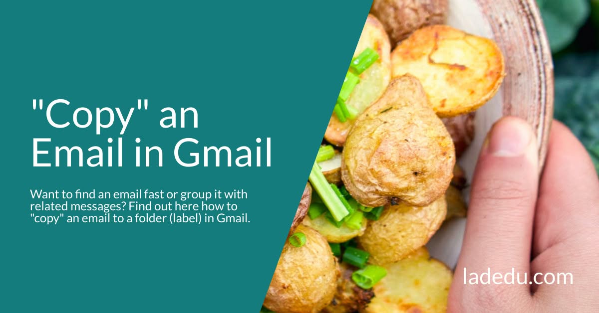 “Copy” an Email in Gmail "Copy" an Email in Gmail