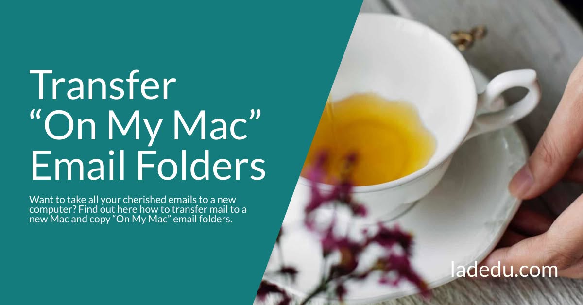 How to Transfer “On My Mac” Mail Folders to a New Mac