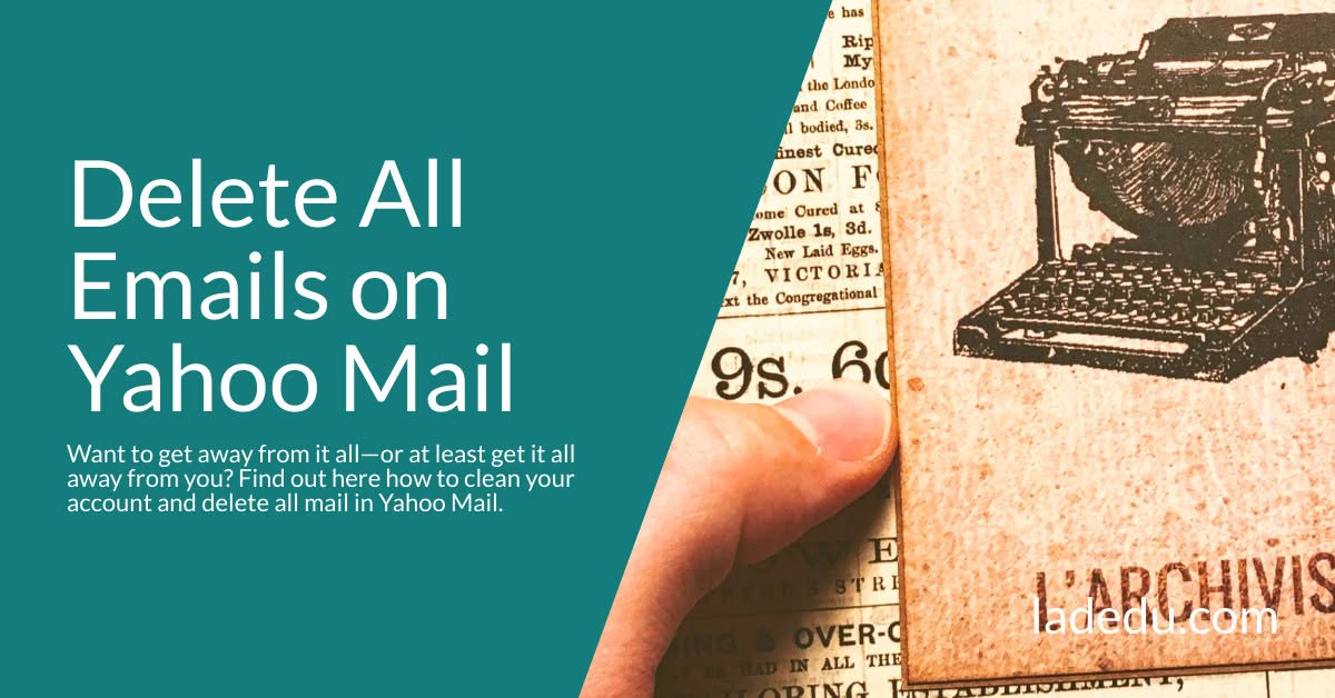 Delete All Emails on Yahoo Mail