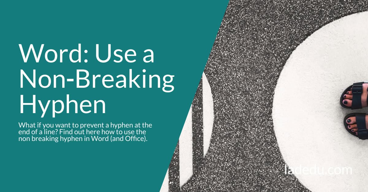 Use a Non‑Breaking Hyphen in Word