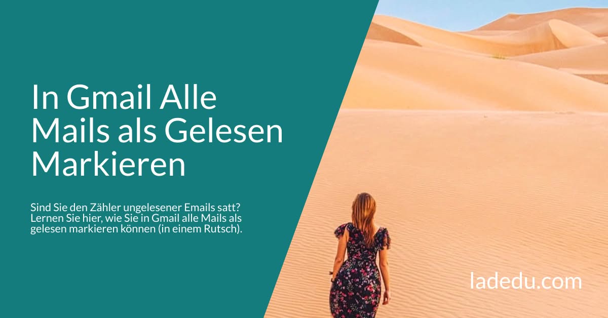 In Gmail Alle Mails als Gelesen Markieren