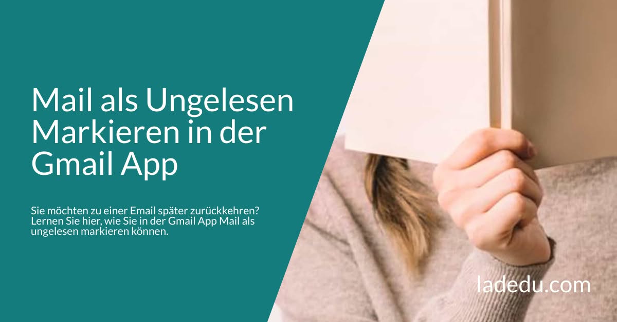 Mail als Ungelesen Markieren in der Gmail App