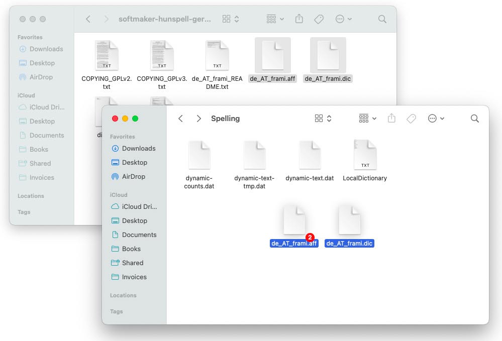 Copy the new language’s .AFF and .DIC files to the “~:Library:Spelling” folder