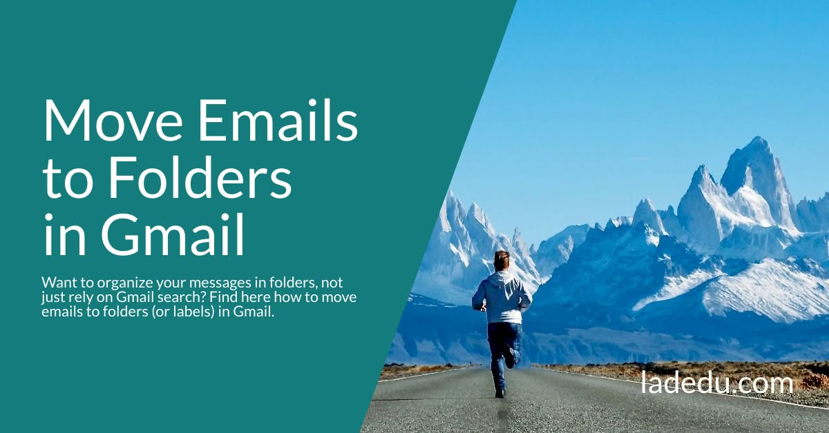 How to Move Emails to Folders in Gmail How to Move Emails to Folders in Gmail