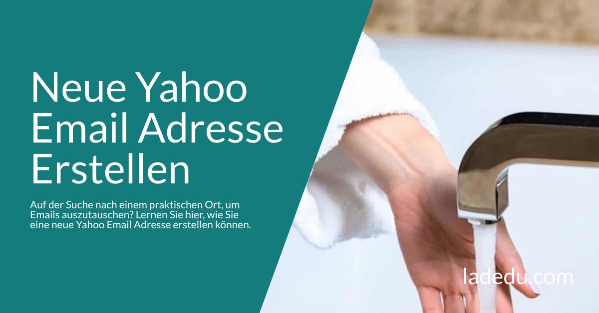 Neue Yahoo Email Adresse Erstellen: So Wird’s Gemacht