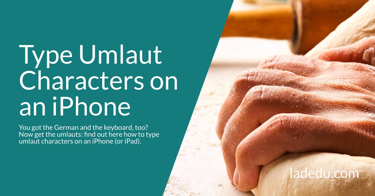 How to Type Umlaut Characters on iPhone