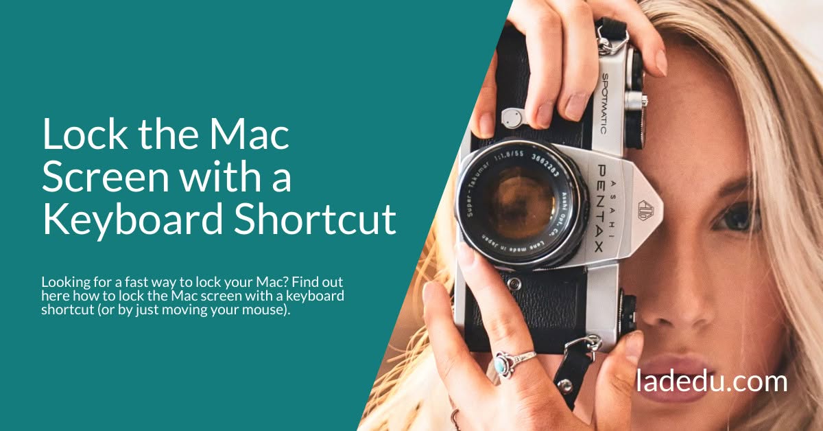 How to Lock the Mac Screen with a Keyboard Shortcut