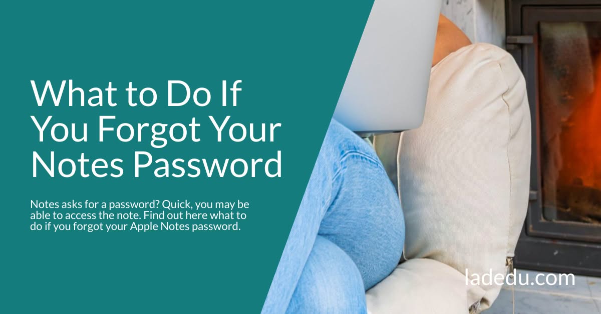 What to Do If You Forgot Your Notes Password
