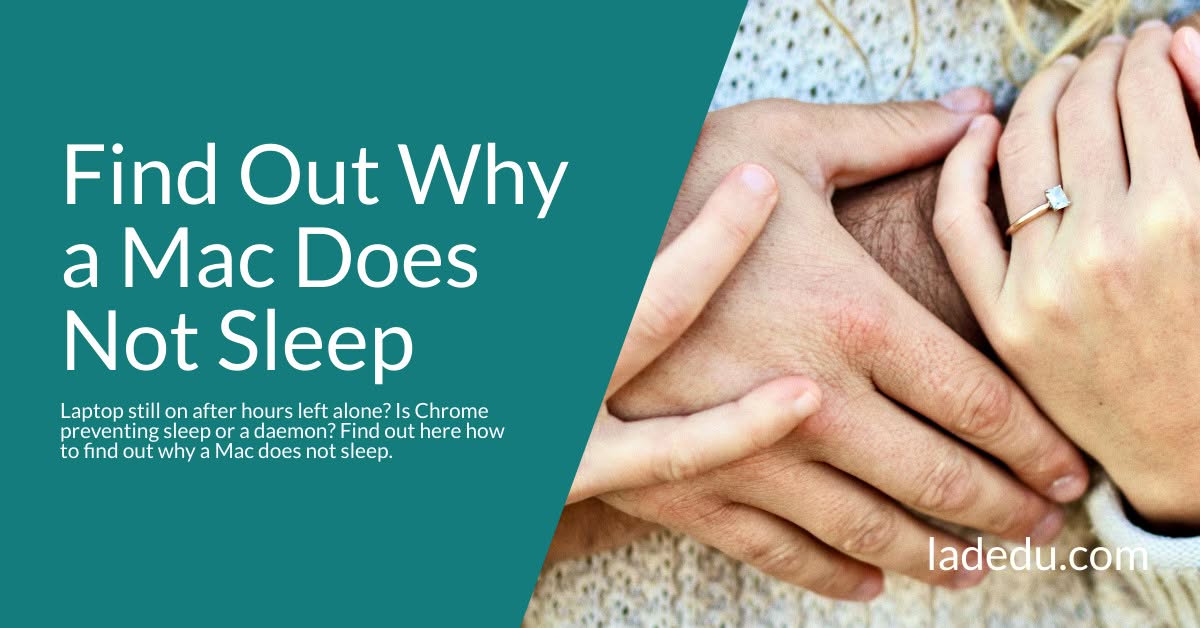 Find Out Why a Mac Does Not Sleep