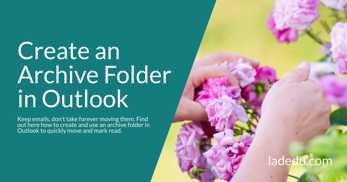 Create an Archive Folder in Outlook
