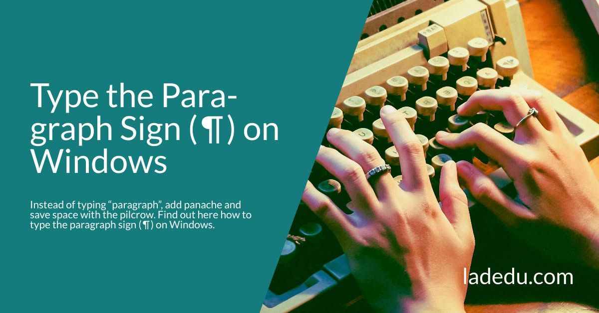 Type the Paragraph Sign ( ¶ ) on Windows