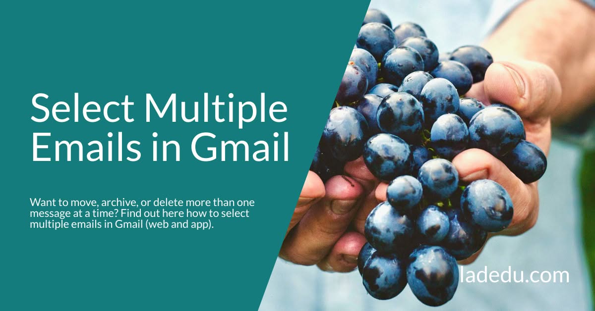 How to Select Multiple Emails in Gmail