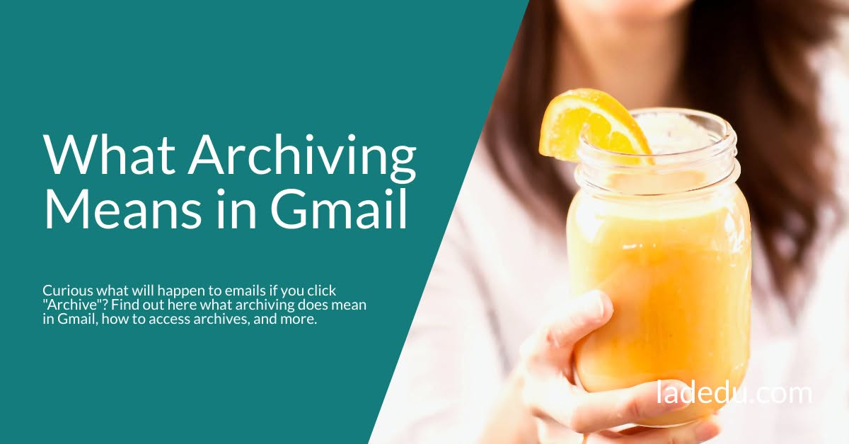 What Archiving Means in Gmail