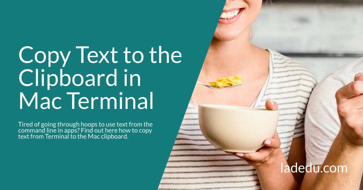 How to Copy Text to the Clipboard in Mac Terminal