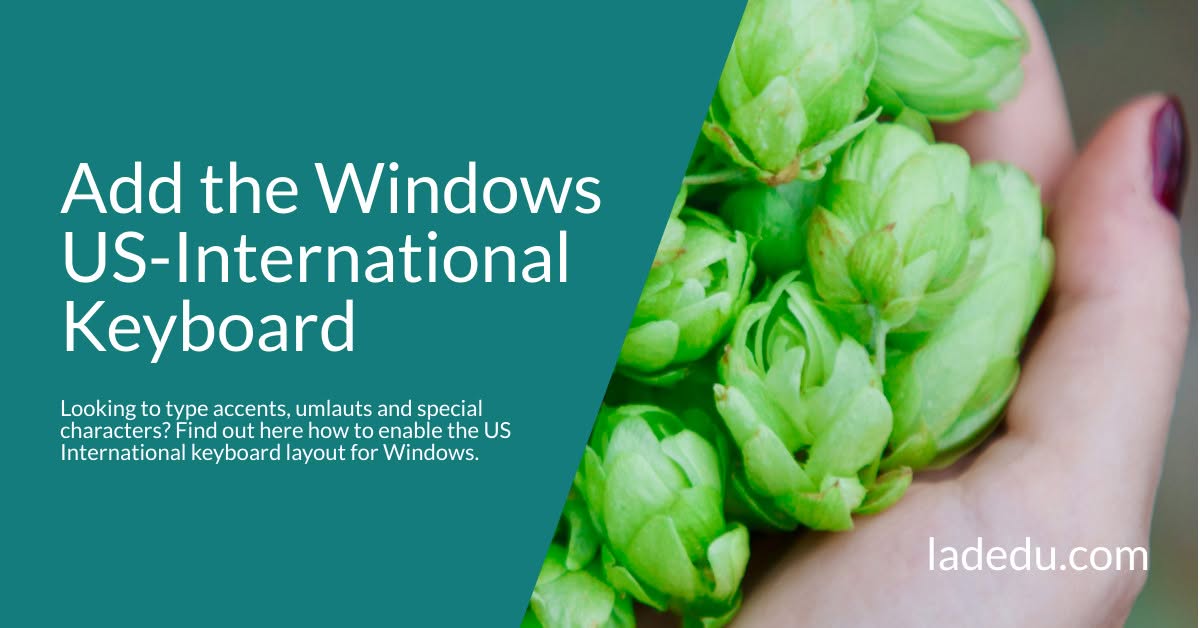 How to Add the Windows US-International Keyboard How to Add the Windows US-International Keyboard