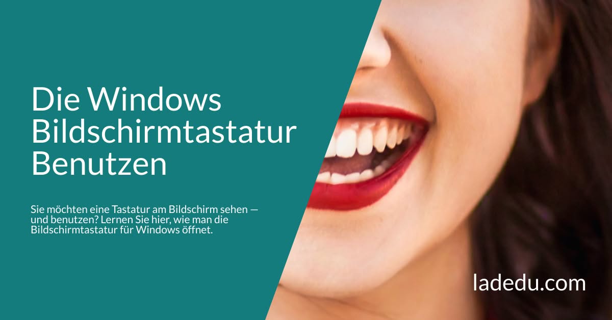 Die Windows Bildschirmtastatur Benutzen