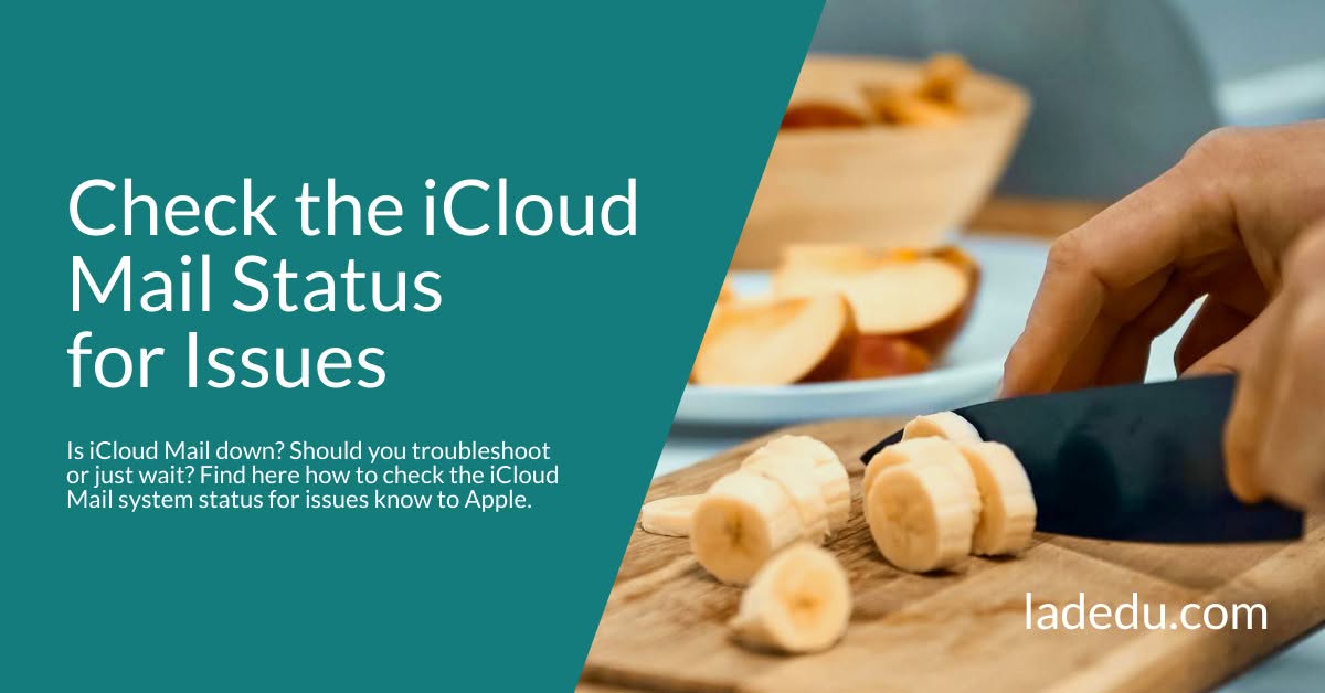 How to Check the iCloud Mail System Status for Known Problems