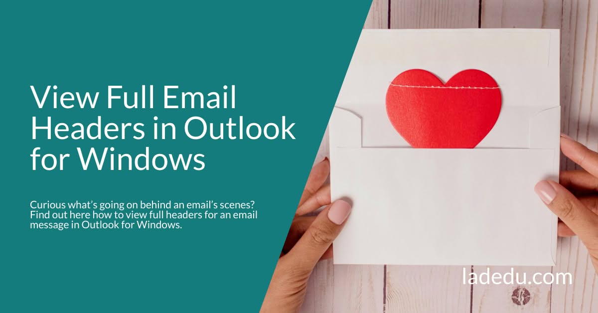 How to View Full Email Headers in Outlook for Windows